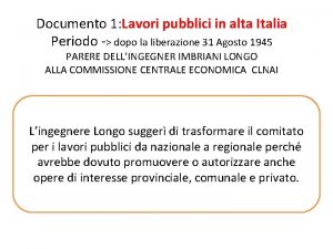 Documento 1 Lavori pubblici in alta Italia Periodo