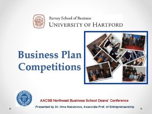 Business Plan Competitions AACSB Northeast Business School Deans