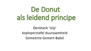 De Donut als leidend principe Denktank stip koploperstafel