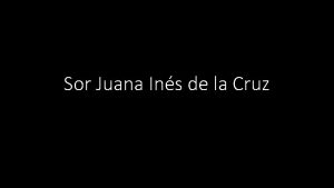 Sor Juana Ins de la Cruz Juana de