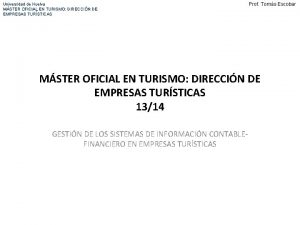 Universidad de Huelva MSTER OFICIAL EN TURISMO DIRECCIN