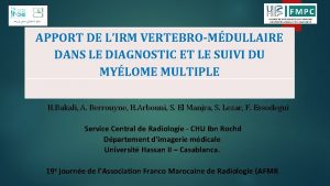 APPORT DE LIRM VERTEBROMDULLAIRE DANS LE DIAGNOSTIC ET