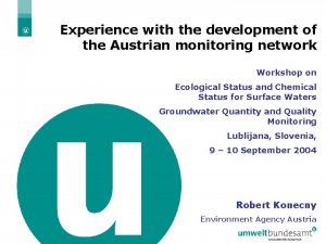 Experience with the development of the Austrian monitoring