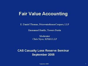 Fair Value Accounting E Daniel Thomas Pricewaterhouse Coopers