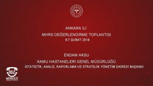 ANKARA L MHRS DEERLENDRME TOPLANTISI 6 7 UBAT