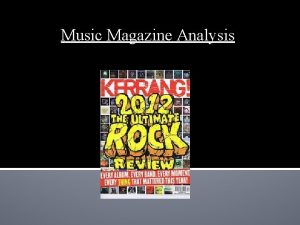 Music Magazine Analysis Layout Titlename of the magazine