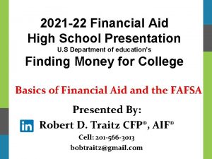 2021 22 Financial Aid High School Presentation U