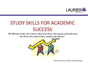 STUDY SKILLS FOR ACADEMIC SUCCESS The illiterate of