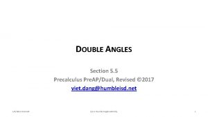 DOUBLE ANGLES Section 5 5 Precalculus Pre APDual