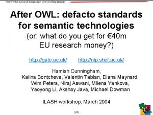 After OWL defacto standards for semantic technologies or