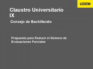 Claustro Universitario IX Consejo de Bachillerato Propuesta para