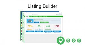 Listing Builder What is Listing Builder Consists of