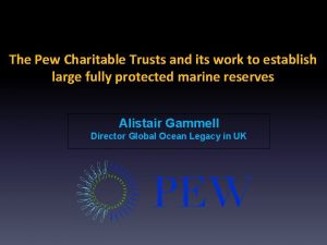 The Pew Charitable Trusts and its work to