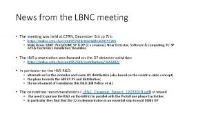 News from the LBNC meeting The meeting was