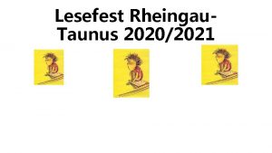 Lesefest Rheingau Taunus 20202021 Unser ganz besonderes Highlight