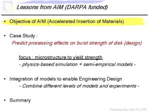 Lessons from AIM DARPA funded Objective of AIM