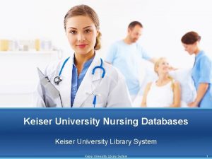 Keiser University Nursing Databases Keiser University Library System