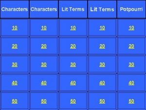 Characters Lit Terms Potpourri 10 10 10 20