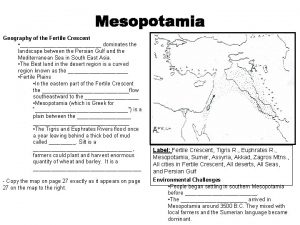 Geography of the Fertile Crescent dominates the landscape