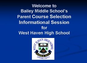 Welcome to Bailey Middle Schools Parent Course Selection