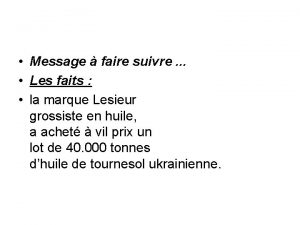 Message faire suivre Les faits la marque Lesieur