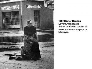 1962 Hctor Rondn Lovera Venezuella Sniper tarafndan vurulan