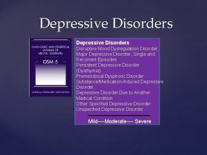 Depressive Disorders Disruptive Mood Dysregulation Disorder Major Depressive