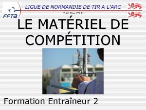 LIGUE DE NORMANDIE DE TIR A LARC TULLI