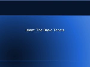 Islam The Basic Tenets The Five Pillars Belief