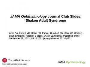 JAMA Ophthalmology Journal Club Slides Shaken Adult Syndrome