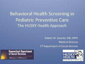 Behavioral Health Screening in Pediatric Preventive Care The