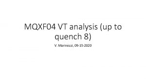 MQXF 04 VT analysis up to quench 8