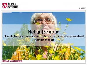 142022 Het grijze goud Hoe de babyboomers van