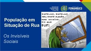 Populao em Situao de Rua Os Invisveis Sociais