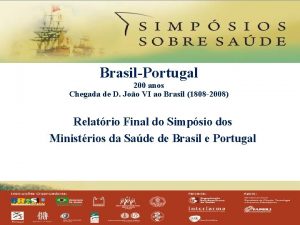 BrasilPortugal 200 anos Chegada de D Joo VI