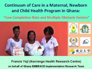 Continuum of Care in a Maternal Newborn and