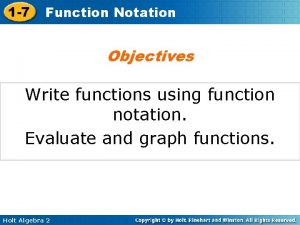 1 7 Function Notation Objectives Write functions using