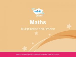Maths Multiplication and Division Year One Maths Year