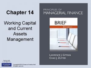 Chapter 14 Working Capital and Current Assets Management