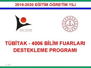 2019 2020 ETM RETM YILI TBTAK 4006 BLM