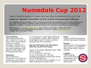 Numedals Cup 2012 Svene IL Fotball har gleden