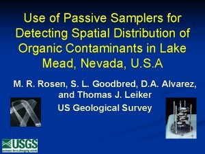 Use of Passive Samplers for Detecting Spatial Distribution