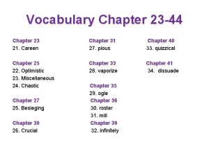 Vocabulary Chapter 23 44 Chapter 23 21 Careen