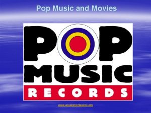 Pop Music and Movies www assignmentpoint com Pop