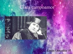 Clara campoamor Luca Gonzlez 6 Su infancia Naci