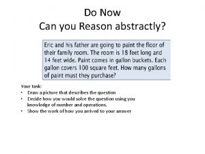 Do Now Can you Reason abstractly Your task