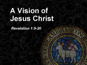 A Vision of Jesus Christ Revelation 1 9