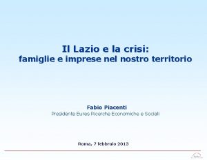 Il Lazio e la crisi famiglie e imprese