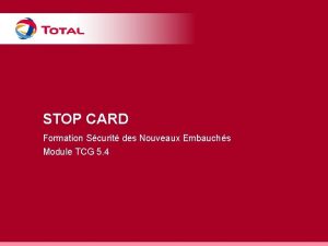 STOP CARD Formation Scurit des Nouveaux Embauchs Module