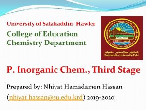 University of Salahaddin Hawler College of Education Chemistry